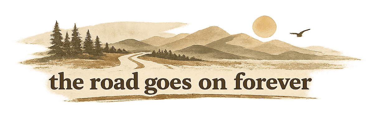 The Road Goes On Forever